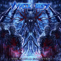WRECK DEFY - The World Enslaved