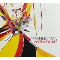 Yawning Man - Macedonian Lines