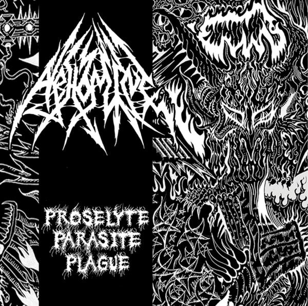 ABHOMINE Proselyte Parasite Plague 