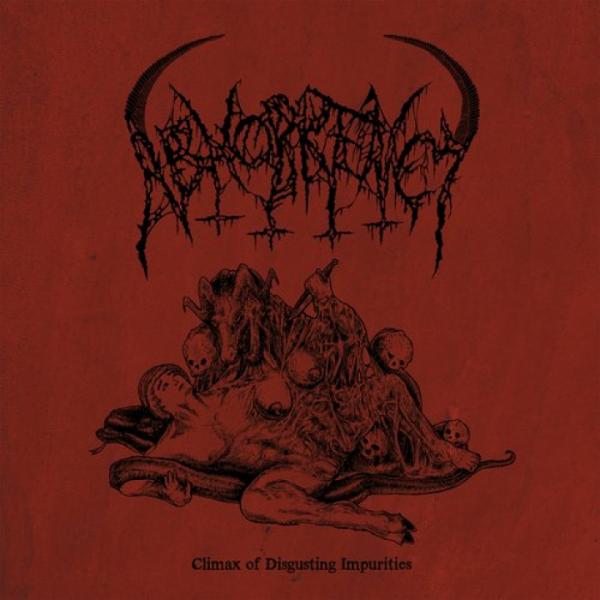 ABHORRENCY Climax of Disgusting Impurities