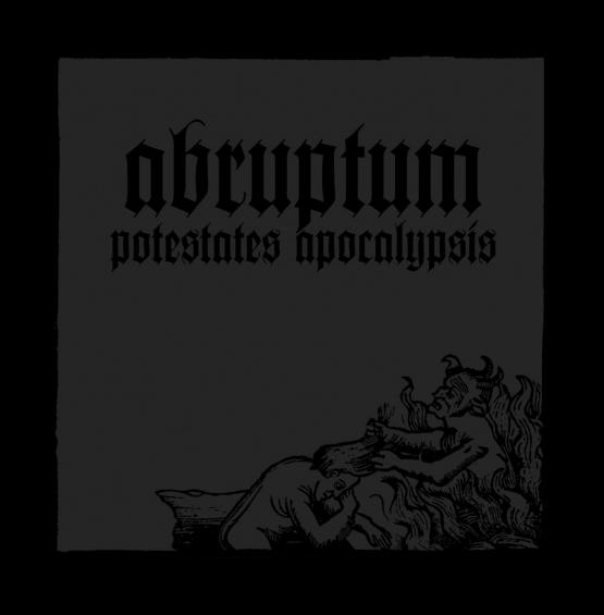 ABRUPTUM Potestates Apocalypsis