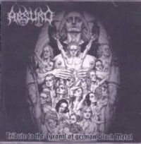 ABSURD TRIBUTE Tribute to the tyrants of german black metal