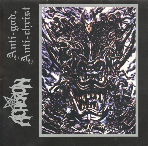 ACHERON Anti-God, Anti-Christ