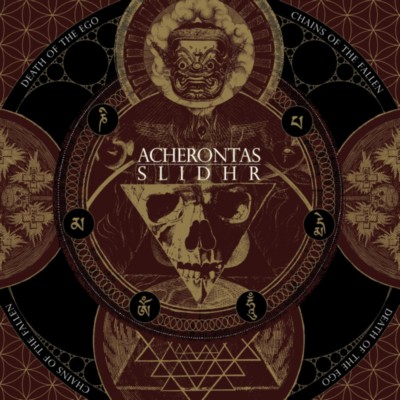 ACHERONTAS - SLIDHR Death of god / Chains of the Fallen