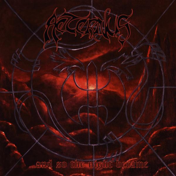 AETERNUS ...And So The Night Became (Ultra Clear)