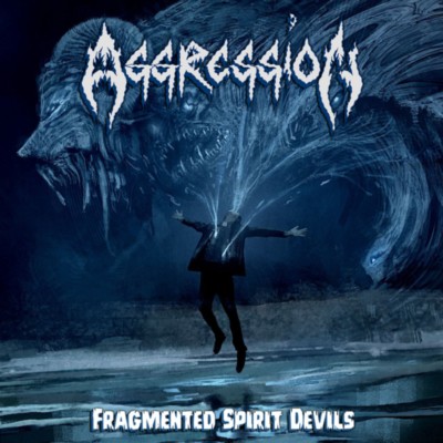 AGGRESSION Fragmented Spirit Devils