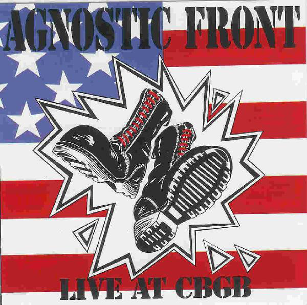 AGNOSTIC FRONT Live At CBGB