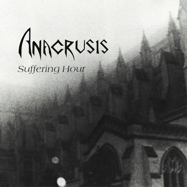 ANACRUSIS Suffering Hour