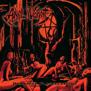 ANAL VOMIT Demoniac flagellations (first press)