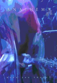 ANATHEMA Were you there ? DVD