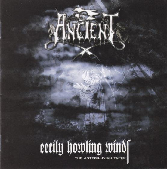 ANCIENT Eerily howling winds