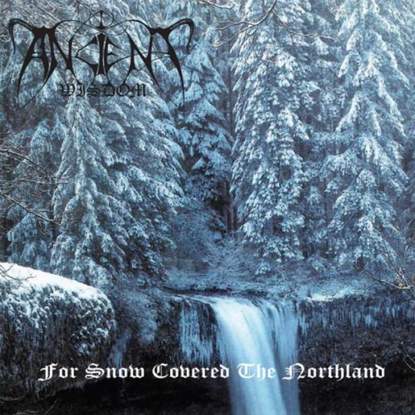 ANCIENT WISDOM For Snow Covered The Northland
