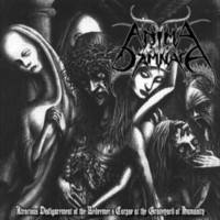 ANIMA DAMNATA Atrocious Disfigurement of the Redeemer's Corpse at the Graveyard