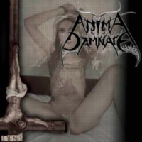 ANIMA DAMNATA Tormenting Pale Flesh of the Syphilic Holy Whore