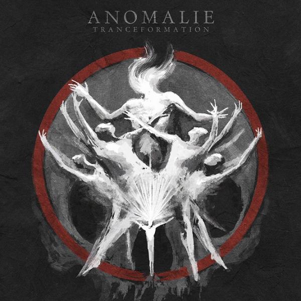 ANOMALIE Tranceformation