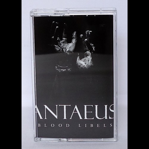ANTAEUS Blood Libels (tape)