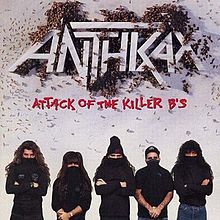 ANTHRAX ATTACK OF THE KILLER B'S