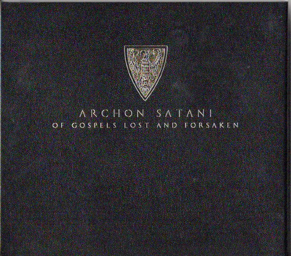 ARCHON SATANI Of Gospels Lost And Forsaken