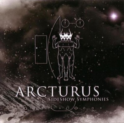 ARCTURUS Sideshow Symphonies - CD+DVD