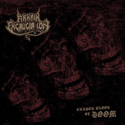 ARKAIK EXCRUCIATION Cursed Blood of Doom