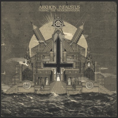 ARKHON INFAUSTUS Passing the Nekromanteion