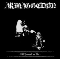 ARMAGGEDON Kill yourself or die - LP