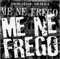 ARMATUS - AKITSA Me ne frego