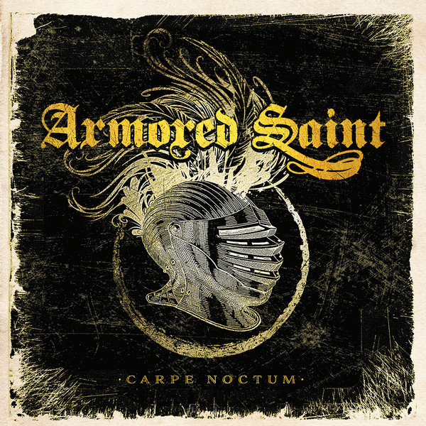 ARMORED SAINT Carpe Noctum