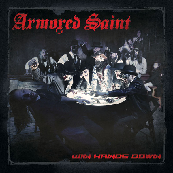 ARMORED SAINT Win Hands Down