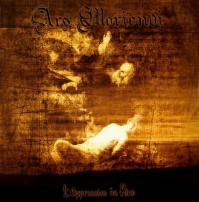 ARS MORIENDI L'Oppression du Rien