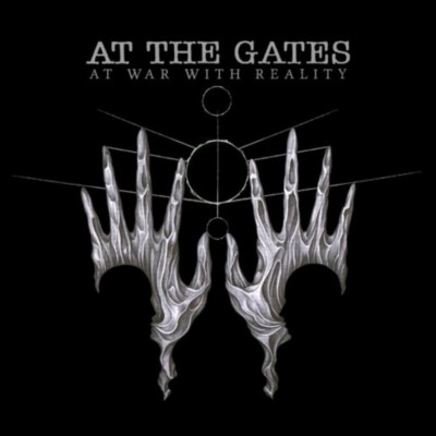 AT THE GATES At War with Reality