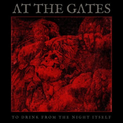 AT THE GATES To Drink from the Night Itself