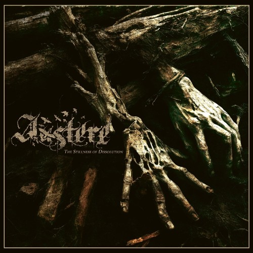 AUSTERE The Stillness Of Dissolution