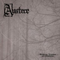 AUSTERE Withering illusions and desolation