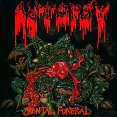 AUTOPSY Mental funeral