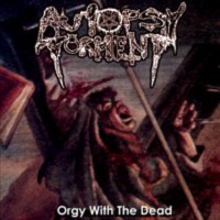 AUTOPSY TORMENT Orgy With the Dead