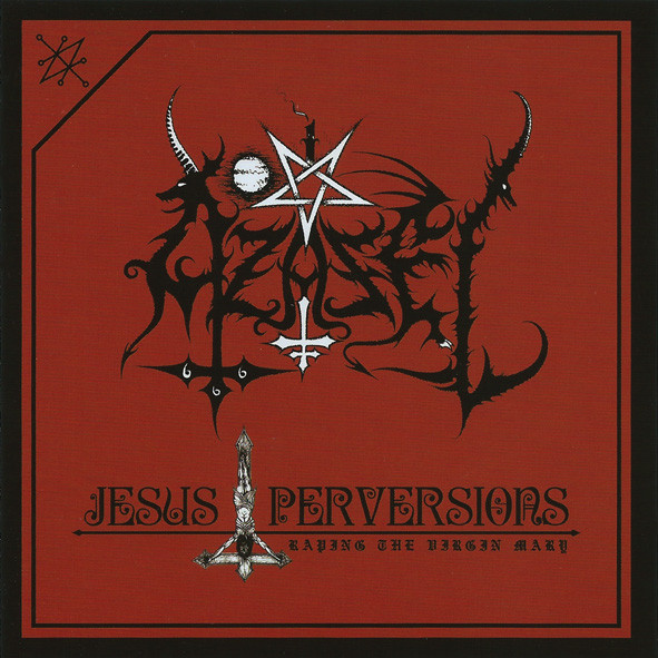 AZAZEL Jesus Perversions: Raping The Virgin Mary