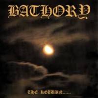 BATHORY The return