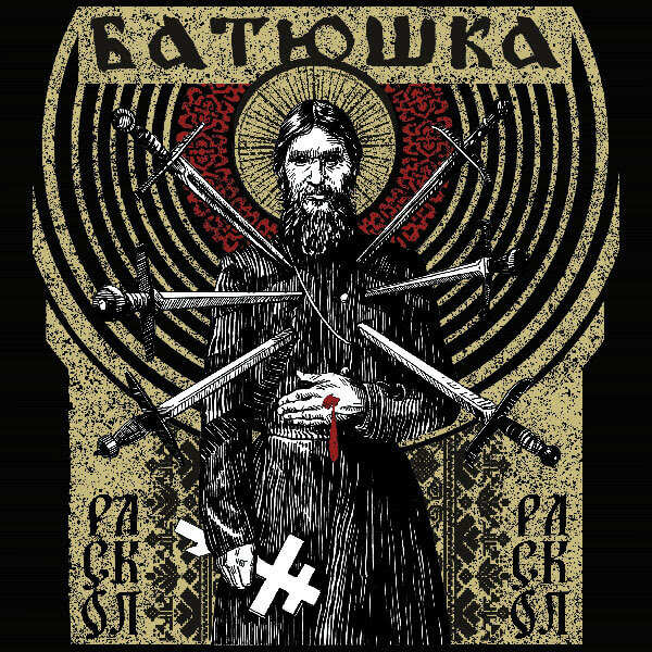 BATUSHKA Raskol 