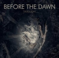 BEFORE THE DAWN Deadlight - Digipack