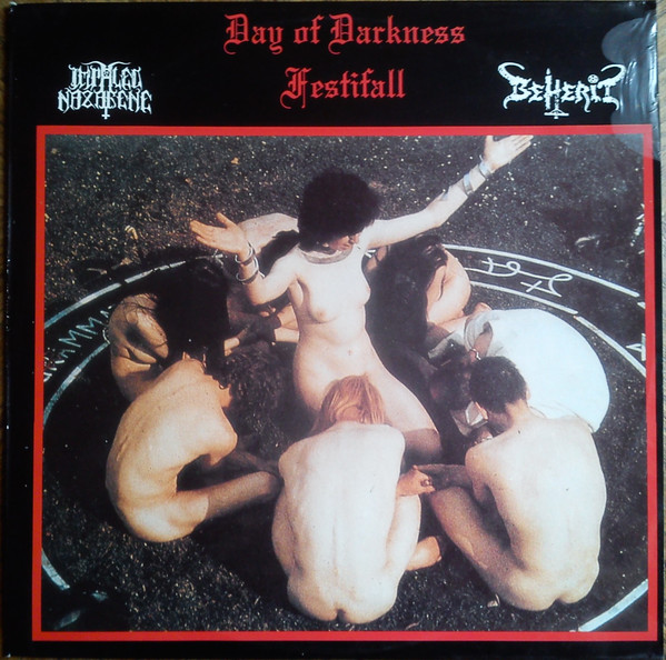IMPALED NAZARENE / BEHERIT  Day Of Darkness Festifall
