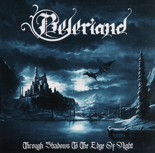 BELERIAND Through Shadows To The Edge Of Night