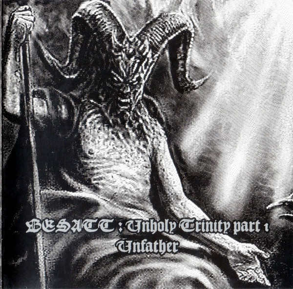 BESATT Unholy Trinity Part 1 - Unfather