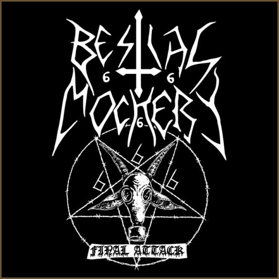 BESTIAL MOCHERY METAL OF DEATH