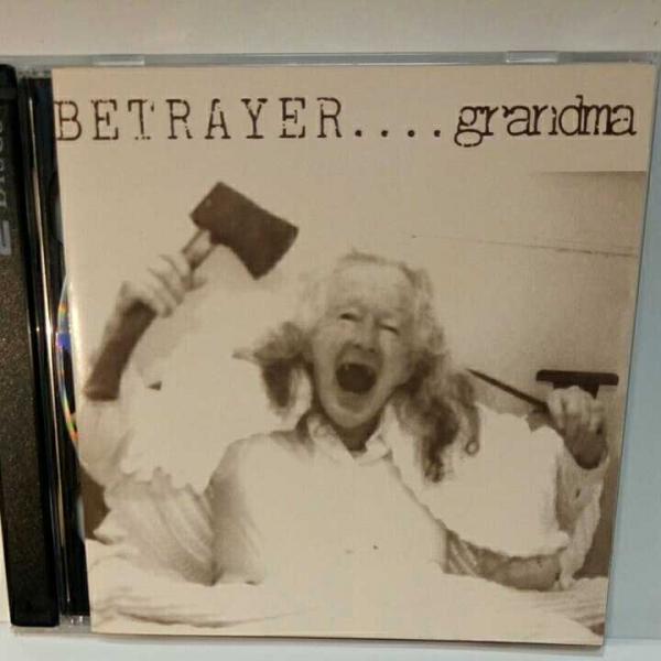 BETRAYER Grandma/Older than god