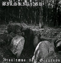 BILSKIRNIR Atavismus des glaubens