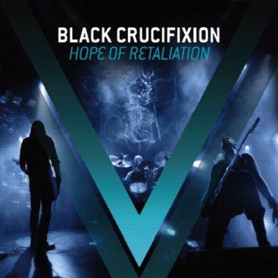 BLACK CRUCIFIXION Hope of Retaliation