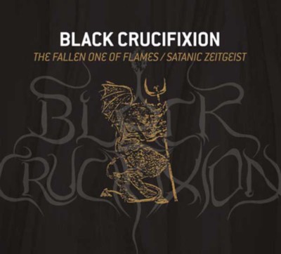 BLACK CRUCIFIXION The Fallen One of Flames