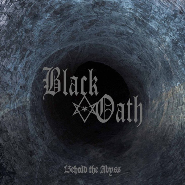 BLACK OATH Behold the Abyss (Slipcase)