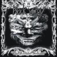BLACK VOMIT The faithful servant